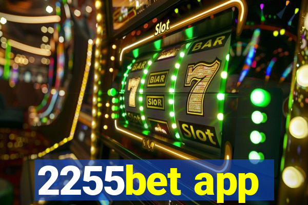 2255bet app